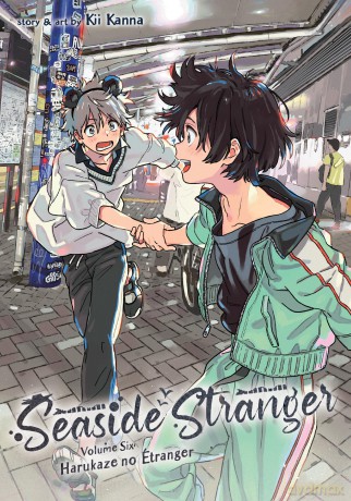 Seaside Stranger Vol. 6: Harukaze no Étranger: Harukaze No Étranger - Kii Kanna [KOMIKS]
