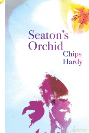 Seaton's Orchid - Chips Hardy [KSIĄŻKA]