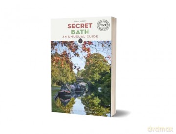 Secret Bath Guide: A guide to 150 unusual and unfamiliar places in Bath (Secret Guides) - Karen Warren [KSIĄŻKA]