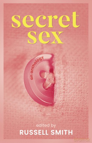 Secret Sex: An Anthology - Russell Smith [KSIĄŻKA]