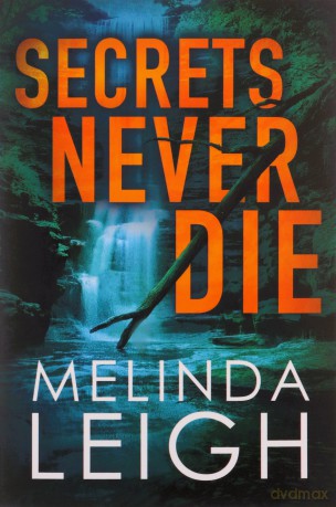 Secrets Never Die: 5 (Morgan Dane, 5) - Melinda Leigh [KSIĄŻKA]
