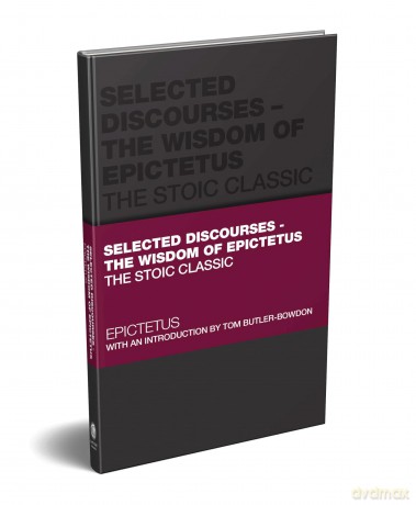 Selected Discourses - The Wisdom of Epictetus: The Stoic Classic (Capstone Classics) - Epictetus [KSIĄŻKA]