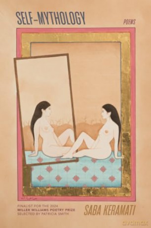 Self-Mythology: Poems (Miller Williams Poetry Prize) [KSIĄŻKA]