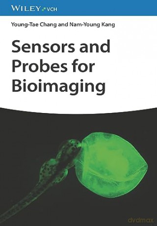 Sensors and Probes for Bioimaging - Young-Tae Chang [KSIĄŻKA]