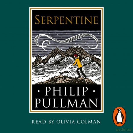 Serpentine: A short story from the world of His Dark Materials and The Book of Dust - Philip Pullman [KSIĄŻKA]