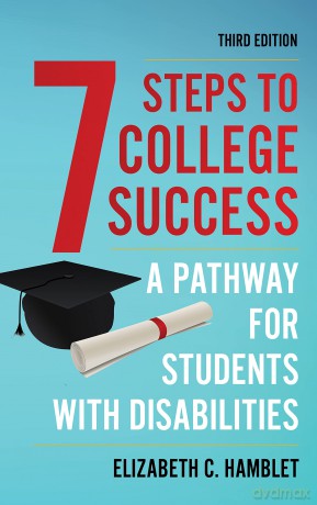 Seven Steps to College Success: A Pathway for Students with Disabilities, 3rd Edition - Hamblet [KSIĄŻKA]