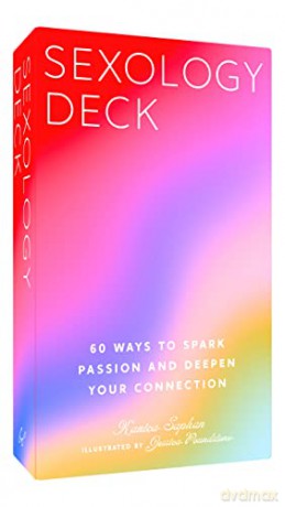 Sexology Deck: 60 Ways to Spark Passion and Deepen Your Connection - Kanica Saphan [KSIĄŻKA]