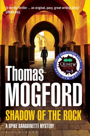 Shadow of the Rock (A Spike Sanguinetti Mystery) - Thomas Mogford [KSIĄŻKA]