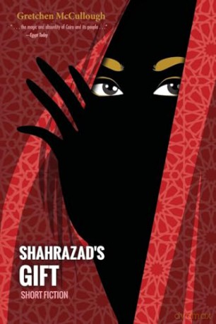 Shahrazad's Gift - Gretchen McCullough [KSIĄŻKA]