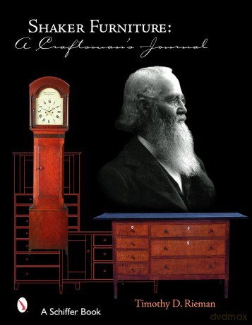 Shaker Furniture: A Craftsman's Journal - Timothy D Rieman [KSIĄŻKA]