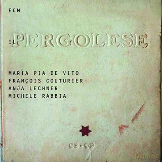 Maria Pia De Vito/Couturier/Lechner/Rabbia: Il Pergolese [CD]