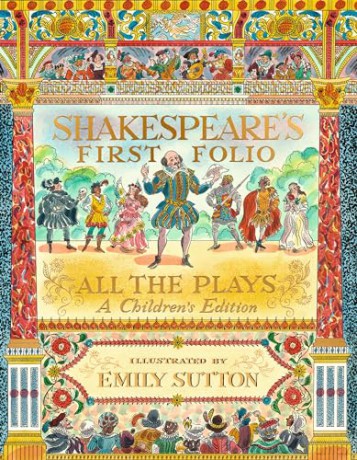 Shakespeare's First Folio: All The Plays: A Children's Edition - William Shakespeare [KSIĄŻKA]