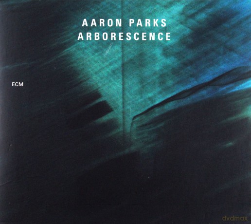 Aaron Parks: Arborescence [CD]