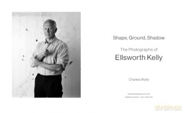 Shape, Ground, Shadow: The Photographs of Ellsworth Kelly - Ellsworth Kelly [KSIĄŻKA]
