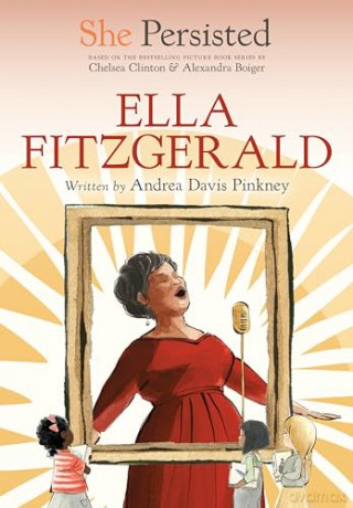 She Persisted: Ella Fitzgerald - Andrea Davis Pinkney [KSIĄŻKA]