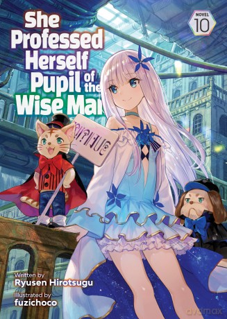 She Professed Herself Pupil of the Wise Man (Light Novel) Vol. 10 - Hirotsugu [KSIĄŻKA]