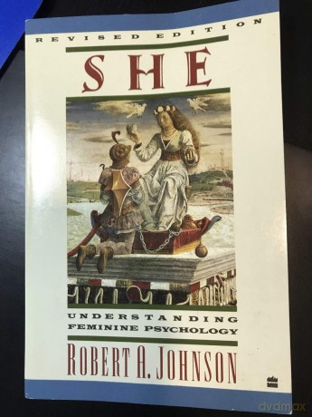 She: Understanding Feminine Psychology, Revised Edition - Robert A. Johnson [KSIĄŻKA]