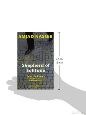 Shepherd of Solitude Selected Poems: Selected Poems 1979-2004 - Amjad Nasser [KSIĄŻKA]