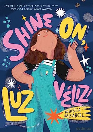 Shine On, Luz Veliz! - Rebecca Balcarcel [KSIĄŻKA]