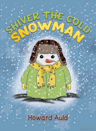 Shiver the Cold Snowman - Howard Auld [KSIĄŻKA]