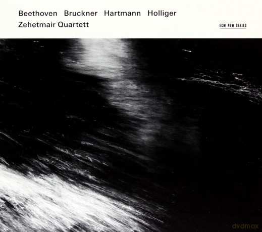 Zehetmair Quartett: Beethoven, Bruckner/Hartmann, Holliger [2CD]