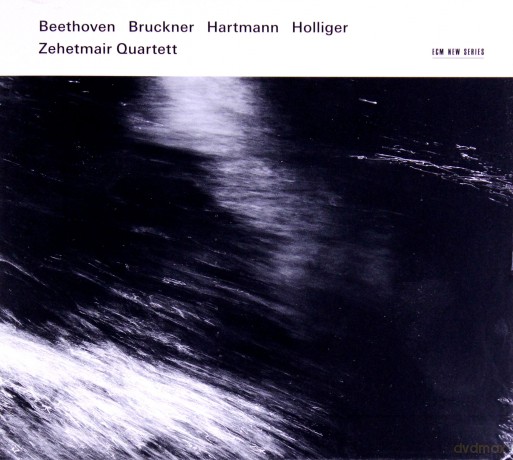 Zehetmair Quartett: Beethoven, Bruckner/Hartmann, Holliger [2CD]