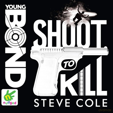 Shoot to Kill (Unabridged Audiobook) - Steve Cole [KSIĄŻKA]