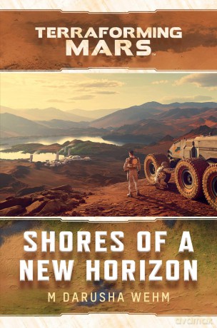 Shores of a New Horizon: A Terraforming Mars Novel - M Darusha Wehm [KSIĄŻKA]
