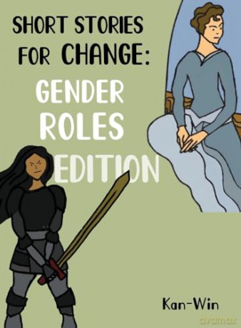 Short Stories for Change: Gender Roles Edition - Kan Win [KSIĄŻKA]
