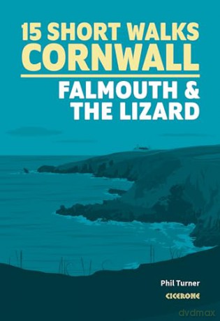 Short Walks in Cornwall: Falmouth and the Lizard - Phil Turner [KSIĄŻKA]