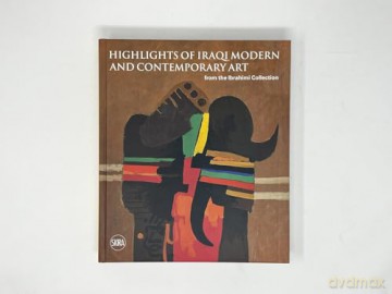Sights on Iraqi Modern and Contemporary Art from the Ibrahimi Collection - Hasanain Al-Ibrahimi [KSIĄŻKA]