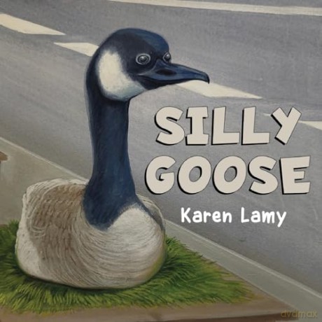 Silly Goose - Karen Lamy [KSIĄŻKA]
