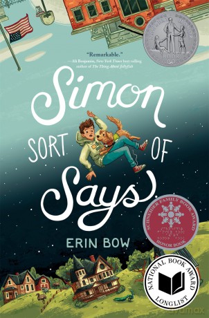 Simon Sort of Says: Newbery Honor Award Winner - Erin Bow [KSIĄŻKA]