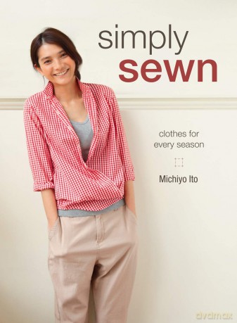 Simply Sewn: Clothes for Every Season - Michiyo Ito [KSIĄŻKA]