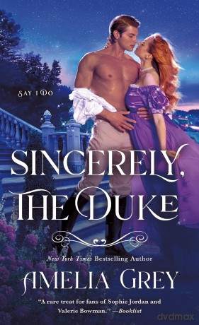 Sincerely, The Duke: Say I Do: 2 - Amelia Grey [KSIĄŻKA]