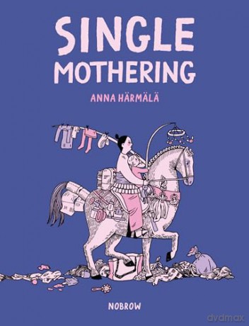 Single Mothering - Anna Härmälä [KSIĄŻKA]
