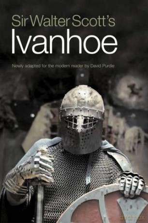Sir Walter Scott's Ivanhoe: Newly adapted for the modern reader by David Purdie - Walter Scott [KSIĄŻKA]