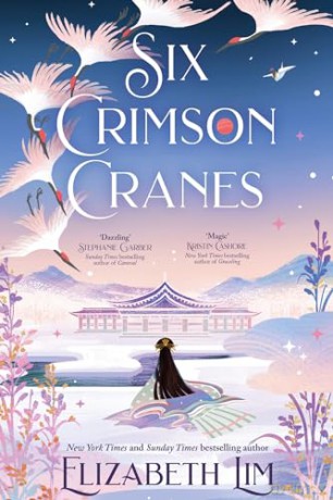 Six Crimson Cranes: Hodderscape Vault - Elizabeth Lim [KSIĄŻKA]