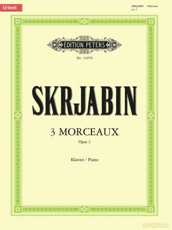 Skryabin: 3 Pieces, Op.2 (Piano Solo) (EP11070): Urtext (Edition Peters) - Alexander Skryabin [KSIĄŻKA]
