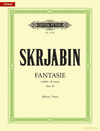 Skryabin: Fantasie in B minor Op.28 (Piano Solo) (EP11103): Sheet (Edition Peters) - Alexander Skryabin [KSIĄŻKA]