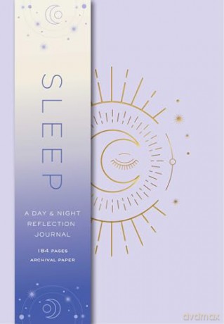 Sleep: A Day and Night Reflection Journal: A Day and Night Reflection Journal (Guided Journal for Women, Sleep Tracker, Gift for Mom) (Inner World) - Insight Editions [KSIĄŻKA]