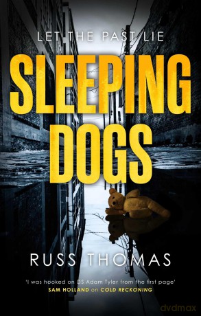 Sleeping Dogs: The new must-read thriller from the bestselling author of Firewatching - Russ Thomas [KSIĄŻKA]