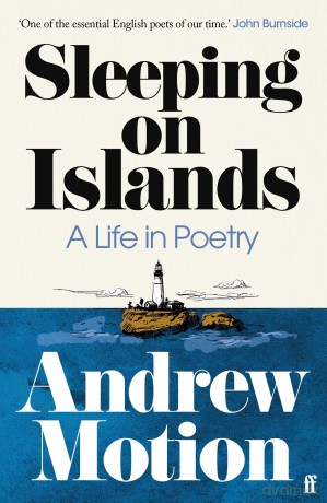 Sleeping on Islands: A Life in Poetry - Sir Andrew Motion [KSIĄŻKA]