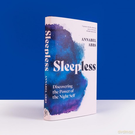 Sleepless: Discovering the Power of the Night Self - Annabel Abbs [KSIĄŻKA]