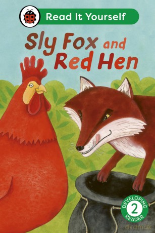 Sly Fox and Red Hen: Read It Yourself - Level 2 Developing Reader - Ladybird [KSIĄŻKA]