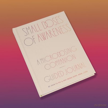 Small Doses of Awareness: A Microdosing Companion - Guided Journal - Yu Pai/Wong Hope [KALENDARZ]