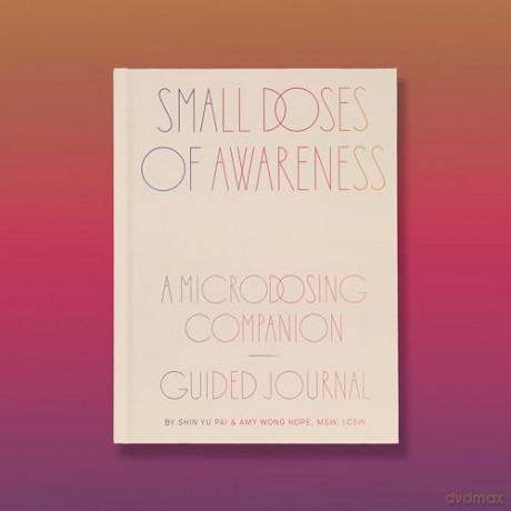 Small Doses of Awareness: A Microdosing Companion - Guided Journal - Yu Pai/Wong Hope [KALENDARZ]