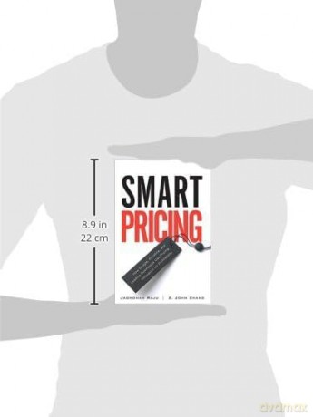 Smart Pricing: How Google, Priceline, and Leading Businesses Use Pricing Innovation for Profitabilit (paperback) - Raju Jagmohan [KSIĄŻKA]