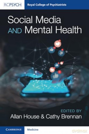 Social Media and Mental Health (Royal College of Psychiatrists) - Allan House [KSIĄŻKA]