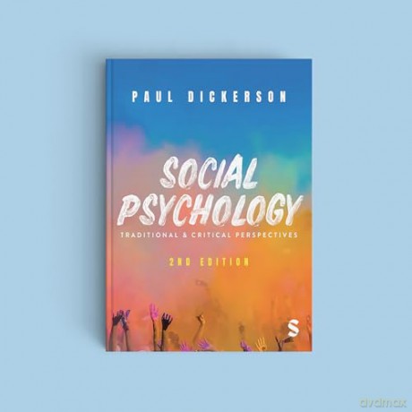 Social Psychology: Traditional and Critical Perspectives - Paul Dickerson [KSIĄŻKA]